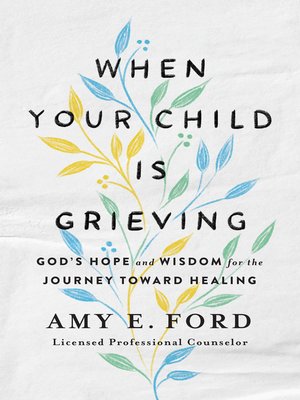 When Your Child Is Grieving - ebook